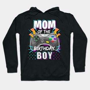 Mom of the Birthday   Video  Birthday Hoodie